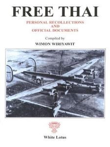 Picture of FREE THAI: PERSONAL RECOLLECTIONS AND OFFICIAL DOCUMENTS