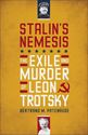 Picture of STALIN'S NEMESIS THE EXILE AND MURDER OF LEON TROTSKY