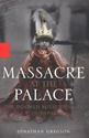 Picture of MASSACRE AT THE PALACE