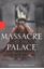 Picture of MASSACRE AT THE PALACE