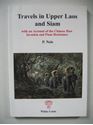 Picture of TRAVELS IN UPPER LAOS AND SIAM; WITH AN ACCOUNT OF THE CHINESE HAW INVASION AND PUAN RESISTANCE