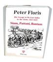 Picture of PETER FLORIS: HIS VOYAGE TO THE EAST INDIES IN THE GLOBE, 1611-1615, SIAM, PATTANI, BANTAM (ENGLISH AND LATIN EDITION)