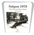Picture of SAIGON 1975: THREE DAYS AND THREE MONTHS