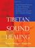 Picture of TIBETAN SOUND HEALING: SEVEN GUIDED PRACTICES TO CLEAR OBSTACLES, CULTIVATE POSITIVE QUALITIES, AND UNCOVER YOUR INHERENT WISDOM