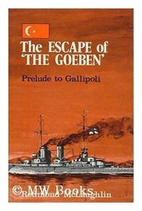 Picture of THE ESCAPE OF THE GOEBEN; PRELUDE TO GALLIPOLI