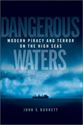 Picture of DANGEROUS WATERS : MODERN PIRACY AND TERROR ON THE HIGH SEAS