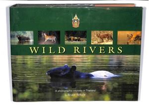 Picture of WILD RIVERS: A PHOTOGRAPHIC ODYSSEY IN THAILAND