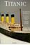Picture of TITANIC: THE COMPLETE GUIDE TO BUILDING THE TITANIC (TASCHEN SPECIALS)