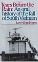 Picture of TEARS BEFORE THE RAIN : AN ORAL HISTORY OF THE FALL OF SOUTH VIETNAM