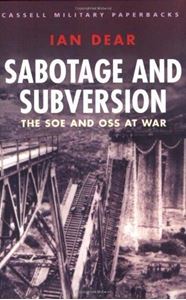 Picture of SABOTAGE AND SUBVERSION: THE SOE AND OSS AT WAR (CASSELL MILITARY PAPERBACKS)