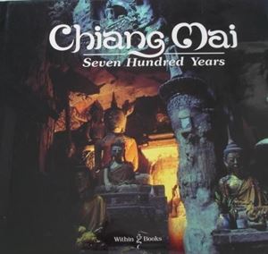 Picture of CHIANG MAI: SEVEN HUNDRED YEARS