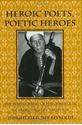 Picture of HEROIC POETS, POETIC HEROES : THE ETHNOGRAPHY OF PERFORMANCE IN AN ARABIC ORAL EPIC TRADITION