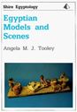 Picture of EGYPTIAN MODELS AND SCENES (SHIRE EGYPTOLOGY)